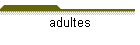 adultes