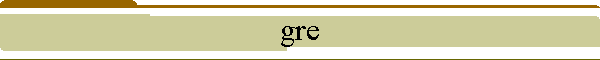 gre